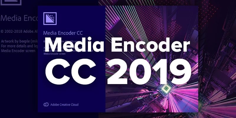 adobe media encoder cc 2019 crack