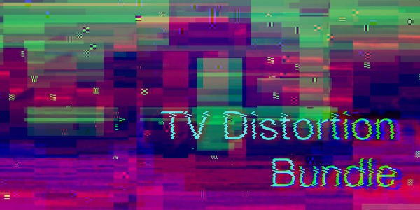 TV Distortion Bundle