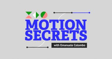 Motion Design School - Motion Secrets with Emanuele Colombo